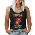I'll Take You To The Candy Shop Lick The Lollipop Women Tank Top