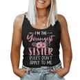 I'm The Youngest Sister Rules Don't Apply To Me Floral Cute Women Tank Top