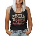 Irish Ginger Wife Husband Brave Enough To Marry A Redhead Women Tank Top