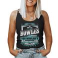 It's A Bowles Thing You Wouldn't Understand Name Vintage Women Tank Top