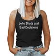 Jello Shot And Bad Decisions Wine Drinking Women Tank Top