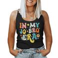 In My Jo Bro Era Groovy Retro In My Job Bro Era Women Tank Top