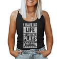 I Have No Life My Brother Plays Baseball Sister For Sister Women Tank Top