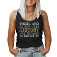 Those Who Do Not Pass History Vintage History Teacher Women Tank Top