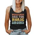 Weekends Are For Horse Shows Equestrian Farm Country Women Tank Top