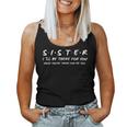 Sister Ill Be There For You Best Sister For Sister Women Tank Top