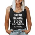 South Dakota Blood Runs Through My Veins Novelty Sarcastic Women Tank Top