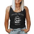 Spilling The Tea Since 1773 4Th Of July Women Tank Top