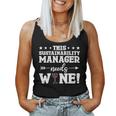 This Sustainability Manager Needs Wine Women Tank Top