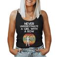 Never Underestimate A Girl With A Bow Archery Enthusiast Women Tank Top