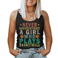Never Underestimate A Girl Who Plays Basketball Retro Women Tank Top