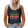 Never Underestimate An Old Woman Who Loves Yoga Lover Women Tank Top