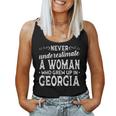 Never Underestimate A Woman Who Grew Up In Georgia Women Tank Top