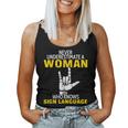Never Underestimate A Woman Who Knows Sign Language Women Tank Top