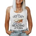Never Underestimate An Old Lady Who Loves Reading October Women Tank Top