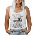 Never Underestimate An Old Lady Who Loves Sewing March Women Tank Top