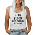 Utah Blood Runs Through My Veins Novelty Sarcastic Word Women Tank Top