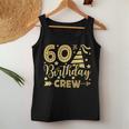60Th Birthday Crew 60 Party Crew Group Friends Bday Gifts Women Tank Top Basic Casual Daily Weekend Graphic Funny Gifts