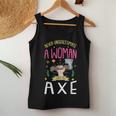 Axe Throwing Never Underestimate A Woman With An Axe Women Tank Top Unique Gifts