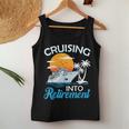 Cruising Into Retirement Retired Cruise Lovers Women Tank Top Funny Gifts