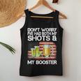 Dont Worry Ive Had Both My Shots And Booster Vaccine Women Tank Top Unique Gifts