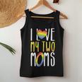 Gay Lesbian Mom Pride I Love My Two Moms For Daughters Sons Women Tank Top Unique Gifts