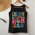 Groovy In My Basketball Mom Era Basketball Mama Mother Women Tank Top Unique Gifts