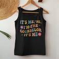 Groovy Its Me Hi Im The Counselor Its Me Funny Teacher Women Tank Top Weekend Graphic Funny Gifts