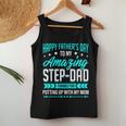 Happy Fathers Day Step Dad Thanks For Putting Up With Mom Women Tank Top Unique Gifts