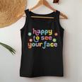 Happy To See Your Face Teachers Students First Day Of School Women Tank Top Funny Gifts