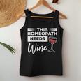 This Homeopath Needs Wine Homeopathy Practitioner Women Tank Top Unique Gifts