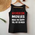 Horror Movie Sarcastic Horror Films Horror Lover Horror Women Tank Top Unique Gifts