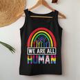 We Are All Human Pride Ally Rainbow Lgbt Flag Gay Pride Women Tank Top Unique Gifts