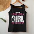 I Know I Fish Like A Girl Try To Keep Up Funny Quotes Women Tank Top Weekend Graphic Unique Gifts
