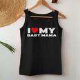 I Love My Baby Mama Funny Baby Momma Women Tank Top Basic Casual Daily Weekend Graphic Personalized Gifts