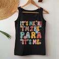 Its Me Hi Im The Teacher Para Professional Back To School Women Tank Top Weekend Graphic Unique Gifts