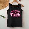 My Job Is Teach Pink Retro Female Teacher Life Women Tank Top Funny Gifts