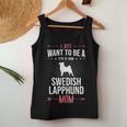 I Just Want To Be Stay At Home Swedish Lapphund Dog Mom Women Tank Top Unique Gifts