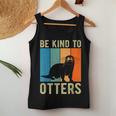 Kids Otter Pun Be Kind To Otters Be Kind To Others Women Tank Top Unique Gifts