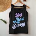 Libra For Big Libra Energy Season Zodiac Sign Women Tank Top Unique Gifts