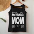 Living That Crosswords Mom Life Crossword Puzzle Lover Women Tank Top Unique Gifts