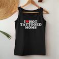 I Love Hot Tattooed Moms Women Tank Top Unique Gifts