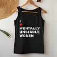 I Love Mentally Unstable Quote Mental Health Support Women Tank Top Unique Gifts
