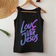 Love Others Like Jesus 90S Style Christian Women Tank Top Unique Gifts