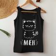Meowy Cat Lovers Women Girls Meh Cat - Funny Cat Women Tank Top Weekend Graphic Funny Gifts