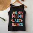 On My Moms Last Nerve Groovy Quote For Kids Boys Girls Women Tank Top Unique Gifts