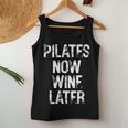 Pilates Now Wine Later Humorous Fun Women Tank Top Funny Gifts