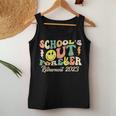 Schools Out Forever Retired Teacher Retirement 2023 Women Tank Top Unique Gifts