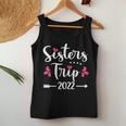 Sisters Trip 2022 Vacation Travel Sisters Weekend Women Tank Top Unique Gifts