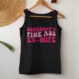 Somebodys Fine Ass Ex-Wife Funny Mom Saying Cute Mom Women Tank Top Weekend Graphic Unique Gifts